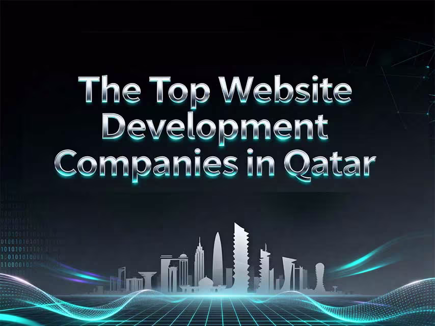 Charting Your Digital Future: The Top Website Development Companies in Qatar